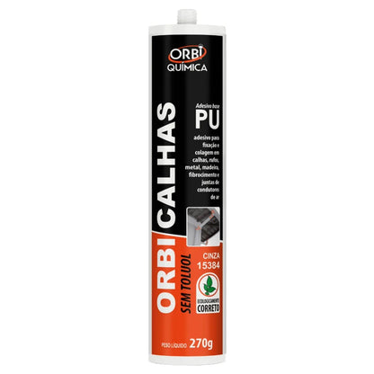 ADESIVO VEDA CALHA POLIURETANO 270G ORBIFLEX