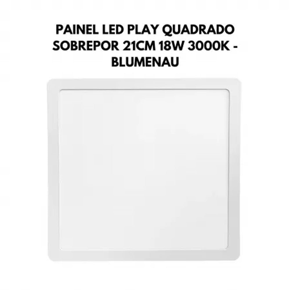 Painel LED Sobrepor Quadrado 18W 3000K 21cm Branco PIX
