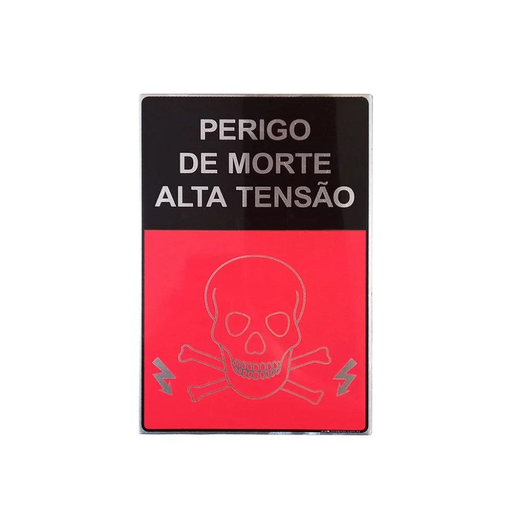 Placa de Sinalização Perigo Morte Alta Tensão 16x23 150AO