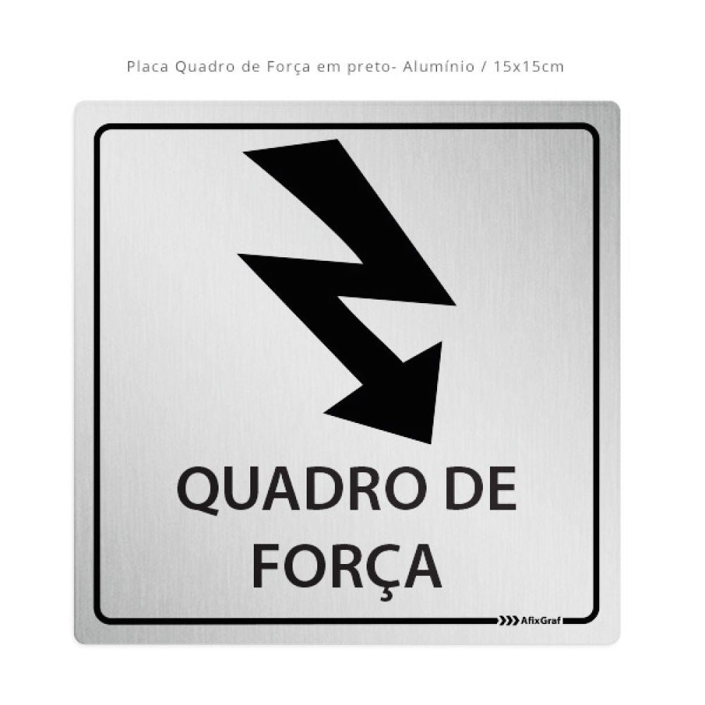 Placa de Sinalização Quadro de Força e Luz 15x15cm Alumínio